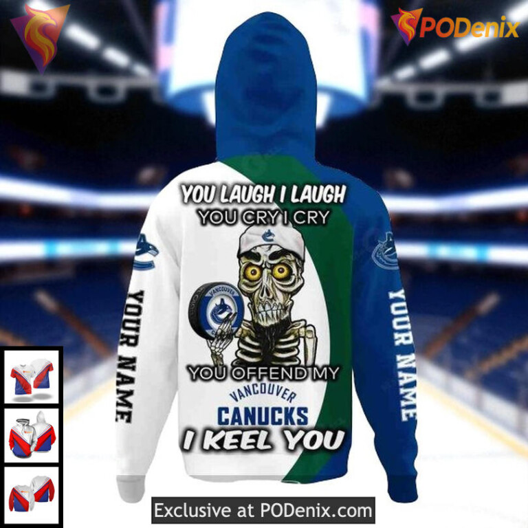 Custom Name Number Canucks Hoodie NHL Vancouver Canucks 3D You Laugh I Laugh - 2