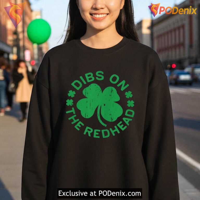 Dibs On The Redhead Shirt, Funny Shamrock Graphic St Patricks Day Tee