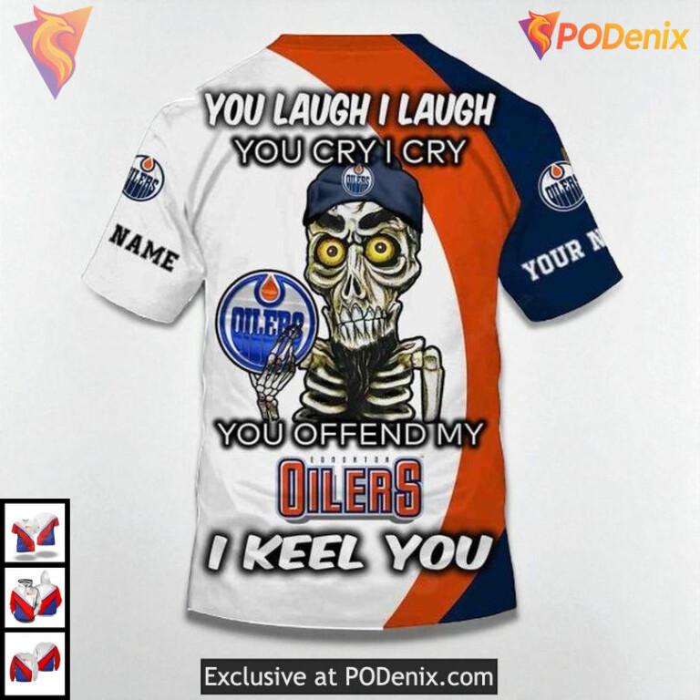 Funny Quote You Laugh I Cry NHL Edmonton Oilers Graphic Hoodie 3D Sweatshirt - 3
