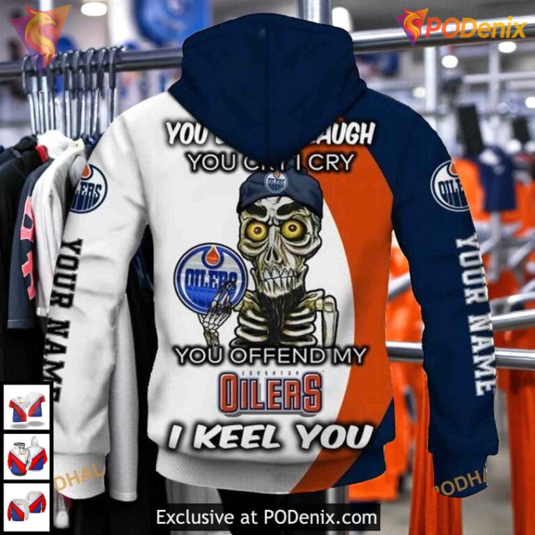 Funny Quote You Laugh I Cry NHL Edmonton Oilers Hoodie 3D Custom - 2