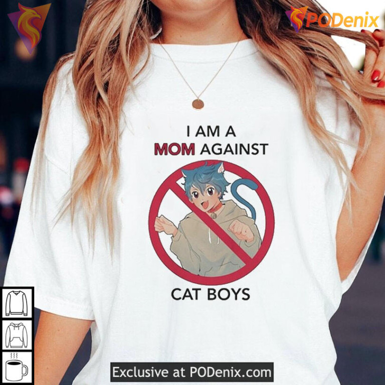 I Am A Mom Against Cat Boys Funny Anime Meme T Shirt With Quote Graphic - 2
