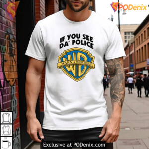 If You See A Cop Warn A Brother Shirt Funny WB Parody Graphic Tee - 3
