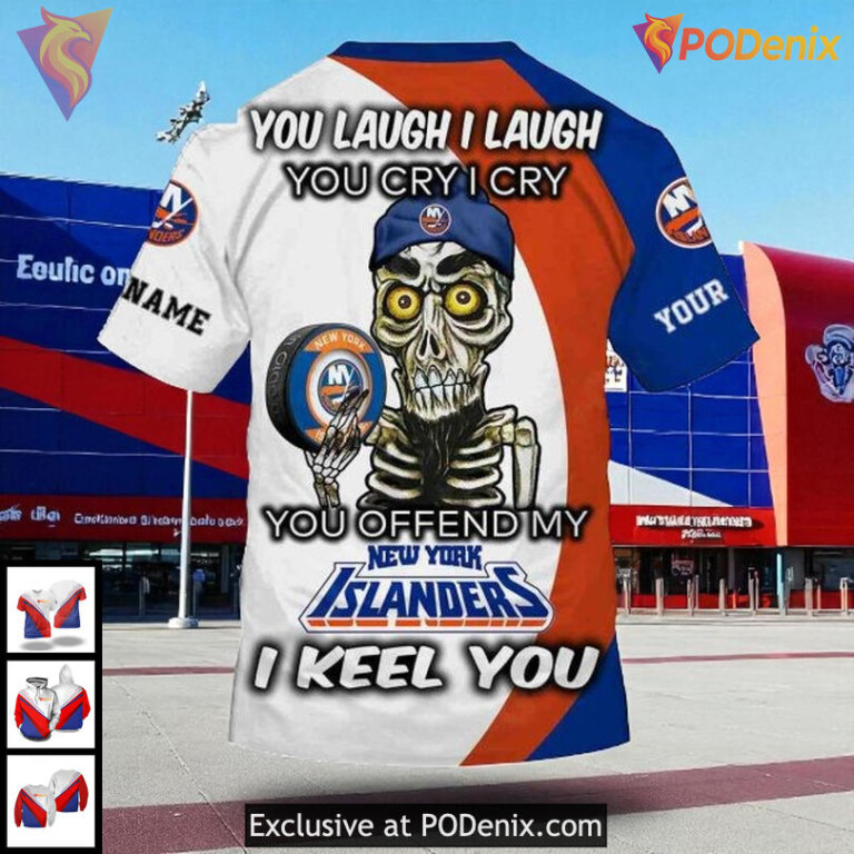 New York Islanders Hockey Hoodie Custom 3D Design You Laugh I Laugh Quote - 3