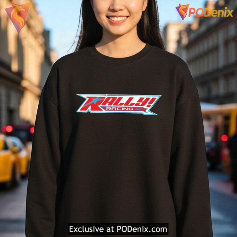 Rick Ness Rally Clothing Shirt, Racing Energy Inspired By Rally Quote - 3