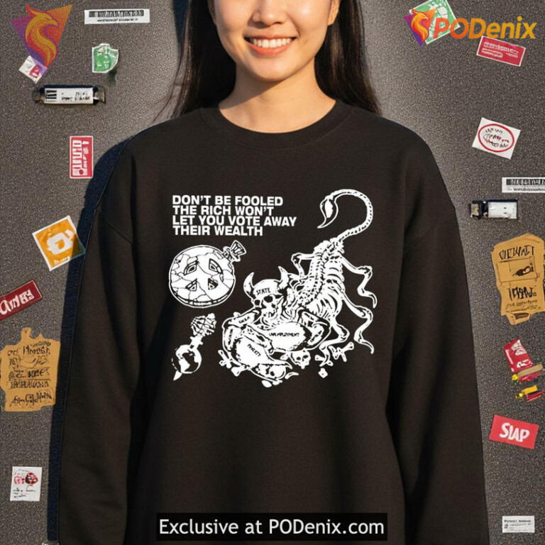 The Rich Will Allow You To Vote Away Their Wealth Shirt, Scorpion Graphic - 3
