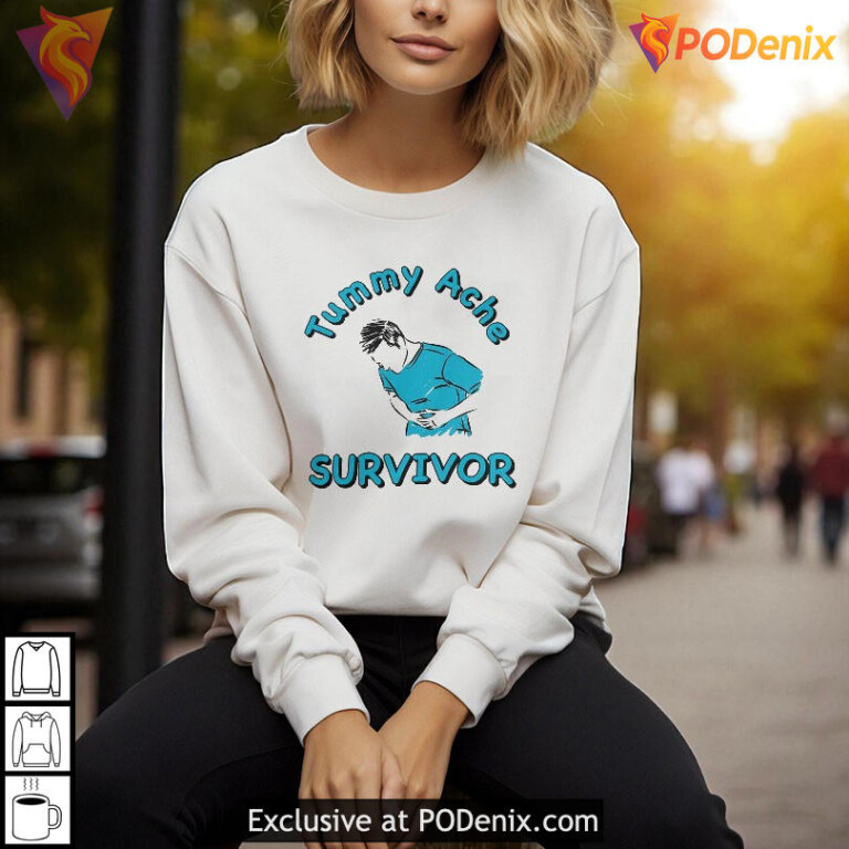 Tummy Ache Survivor funny design, humorous lifestyle apparel with quote - 1