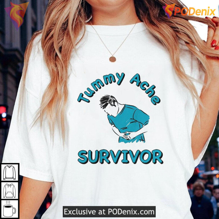 Tummy Ache Survivor funny design, humorous lifestyle apparel with quote - 3