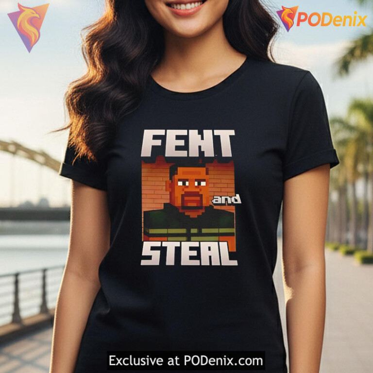 Fent And Steal Shirt Parody Meme Design Funny Internet Graphic Style - 3