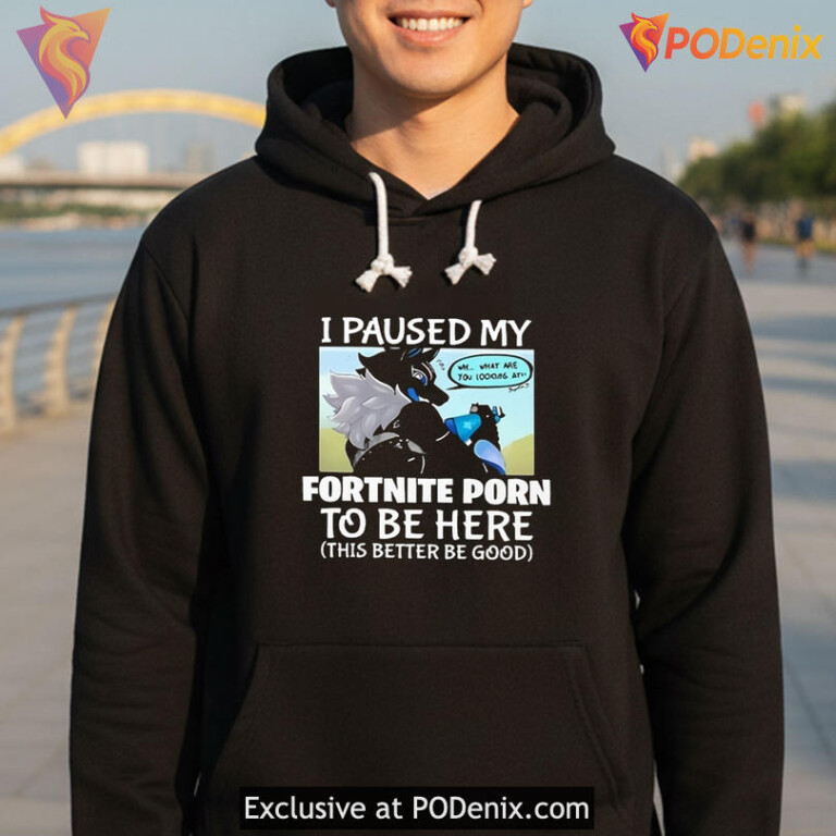 Fortnite Meme Shirt I Paused My Game Quote Gaming Humor Gift For Players - 2