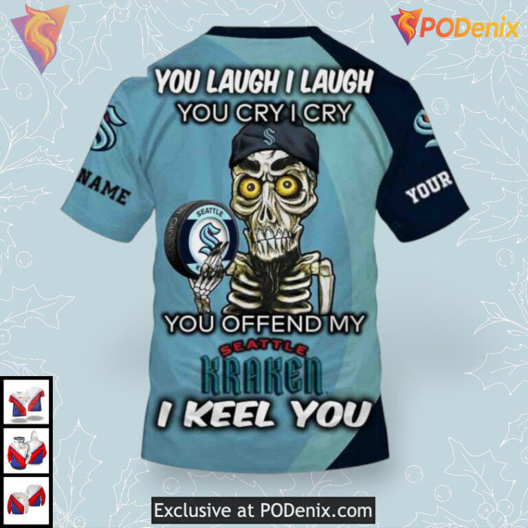 Funny Quote You Laugh I Cry Edition Custom NHL Seattle Kraken Winter Hoodie 3D - 3