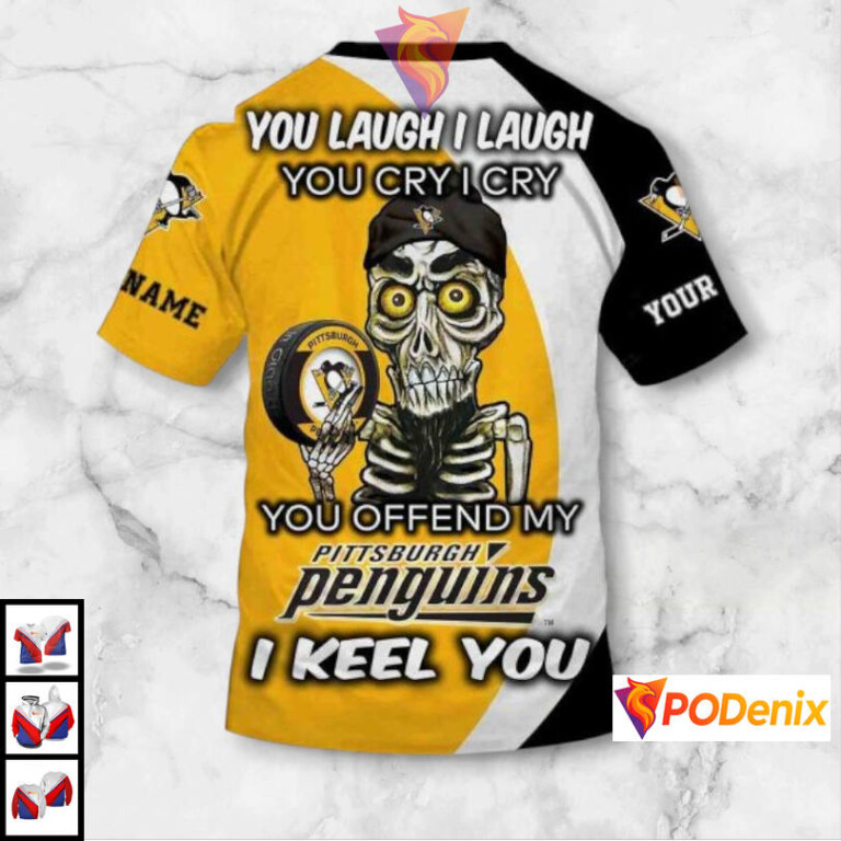 Funny Quote You Laugh I Cry Edition Custom Pittsburgh Penguins Pullover Hoodie NHL 3D - 3