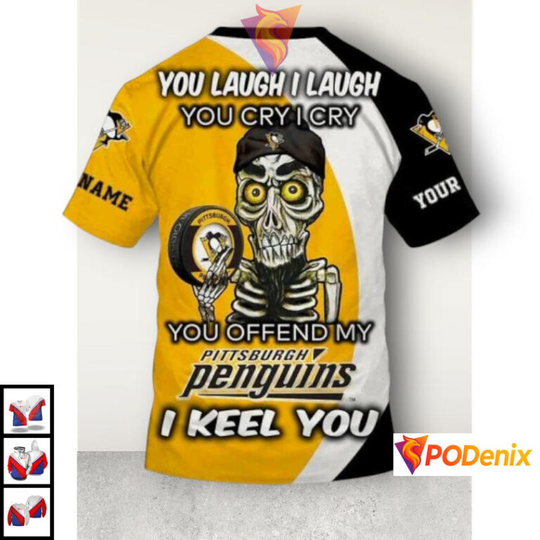 Funny Quote You Laugh I Cry Edition NHL Custom Name Pittsburgh Penguins Hoodie 3D - 3
