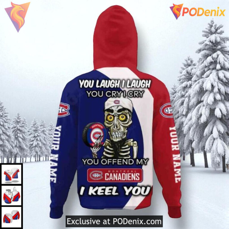 Funny Quote You Laugh I Cry NHL Montreal Canadiens Graphic Hoodie 3D - 2