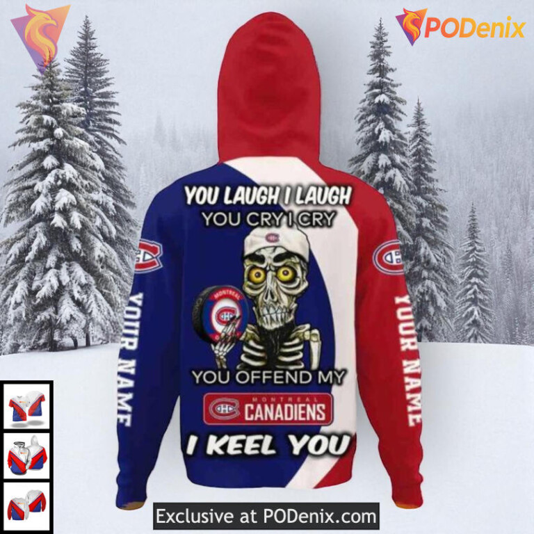 Funny Quote You Laugh I Cry NHL Montreal Canadiens Personalized 3D Hoodie - 2