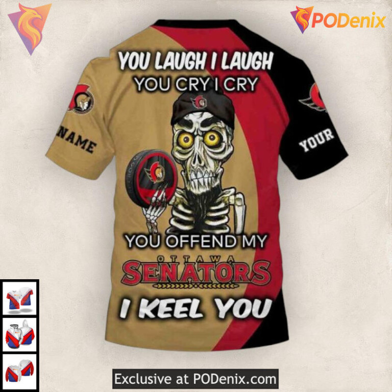 Funny Quote You Laugh I Cry NHL Ottawa Senators Pullover Hoodie 3D - 3