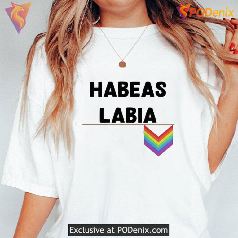 Habeas Labia Funny Pride Shirt, Colorful LGBTQ Symbol Apparel