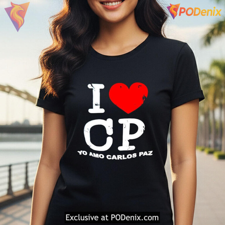 I Love Cp Yo Amo Carlos Paz Travel Souvenir Shirt For Latin Culture Fans - 2