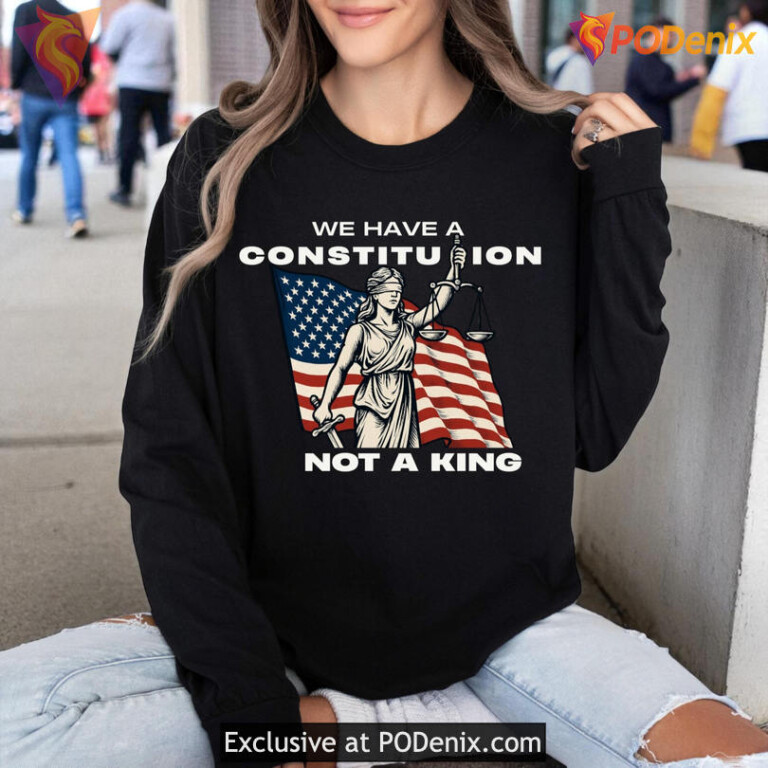 No Kings Protest Shirt Constitution Not a King Freedom Quote Tee for Democracy Fans - 1