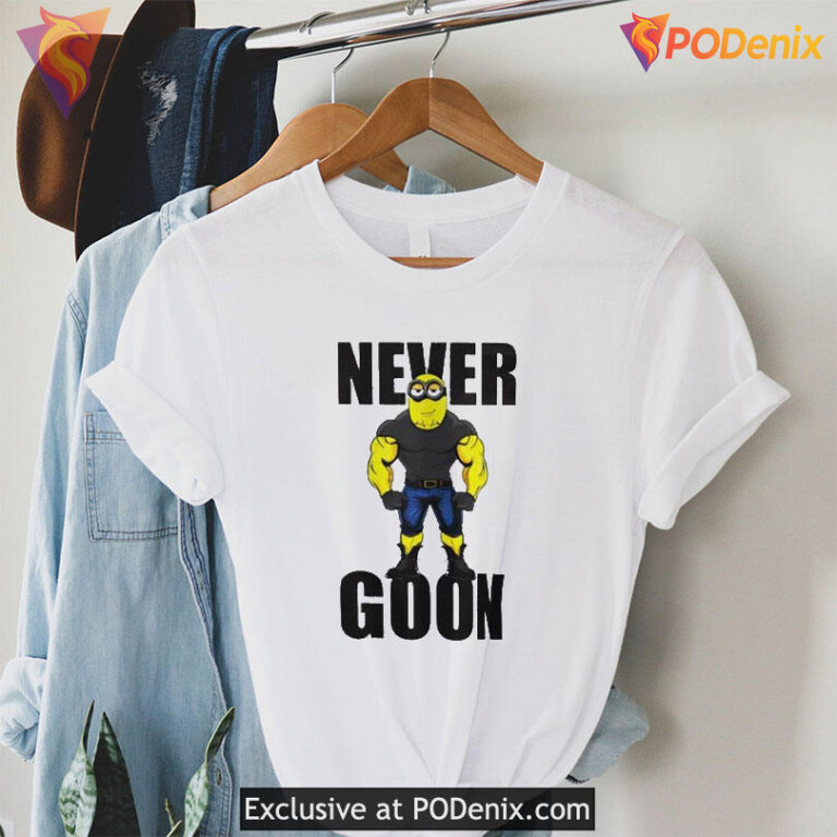 Strong Minion Never Goon Shirt, Funny Meme Power Graphic Tee - 3