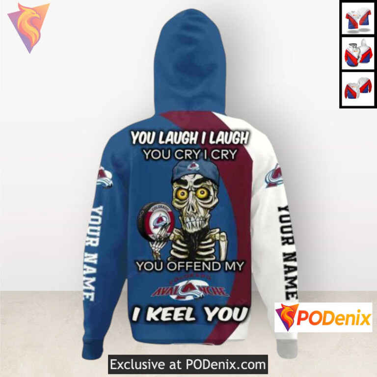 You Laugh I Laugh Quote Edition Colorado Avalanche All Over Print Hoodie Custom - 2