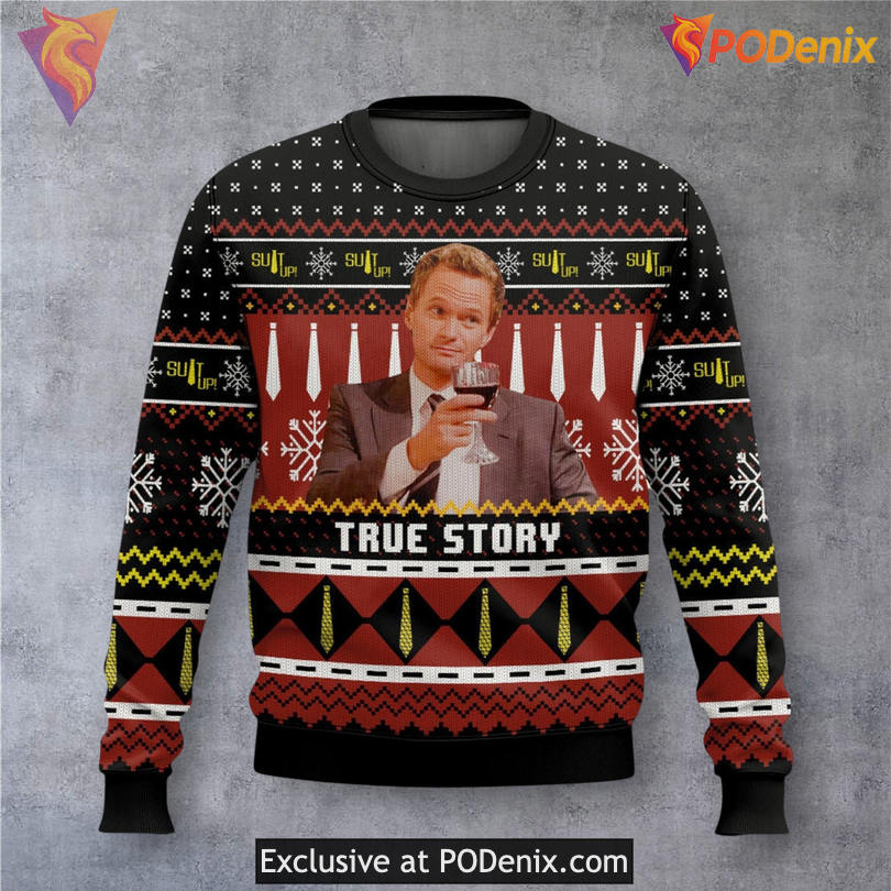 Barney Stinson True Story Quote Funny Holiday Sweater HIMYM Comedy Festive Style