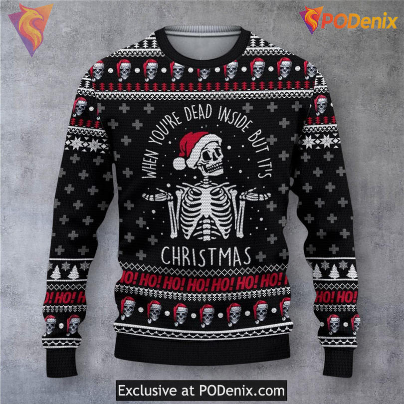 Dead Inside But Its Christmas Skeleton Holiday Sweater Dark Humor Festive Gift