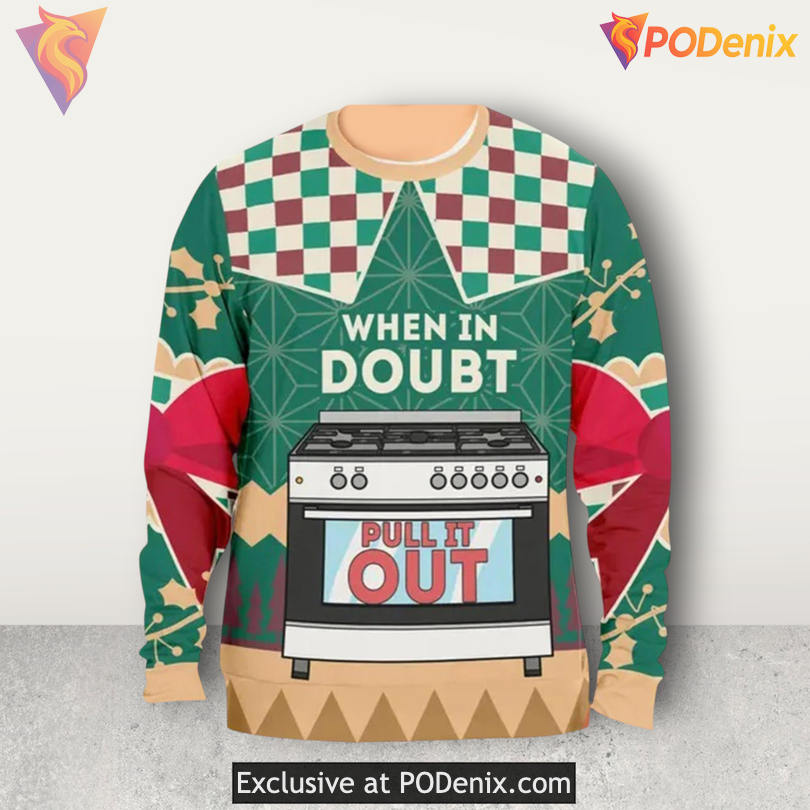Oven Joke Pull It Out When Unsure Kitchen Humor Funny Holiday Christmas Sweater