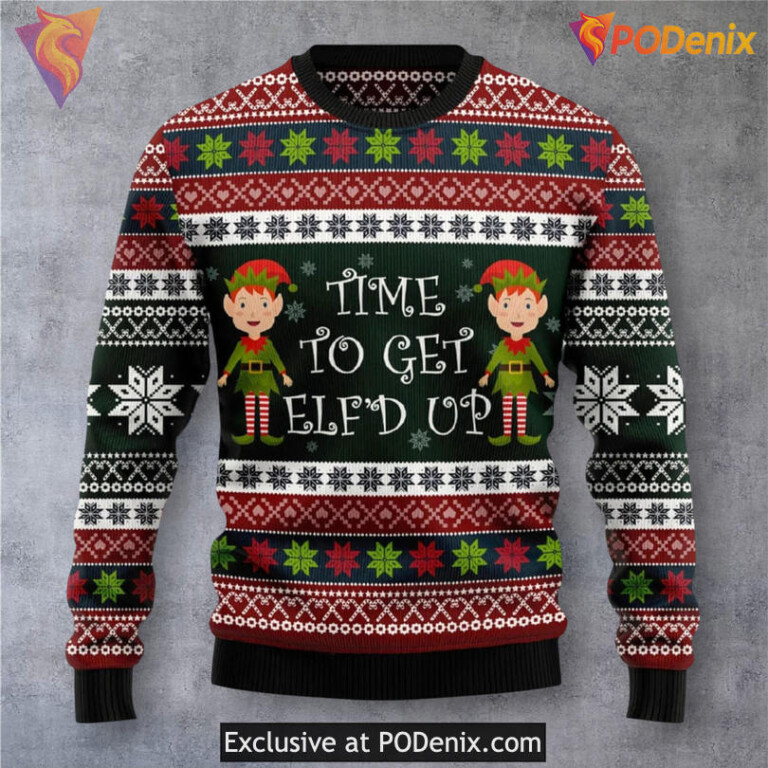 Time To Get Elfd Up Party Quote Ugly Christmas Sweater Festive Humor Style
