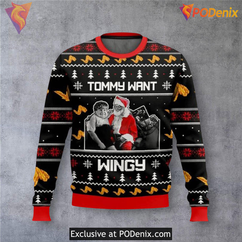Tommy Want Wingy Classic Quote Holiday Sweater Comedy Party Xmas Theme Tommy Want Wingy Classic Quote Holiday Sweater Comedy Party Xmas Theme