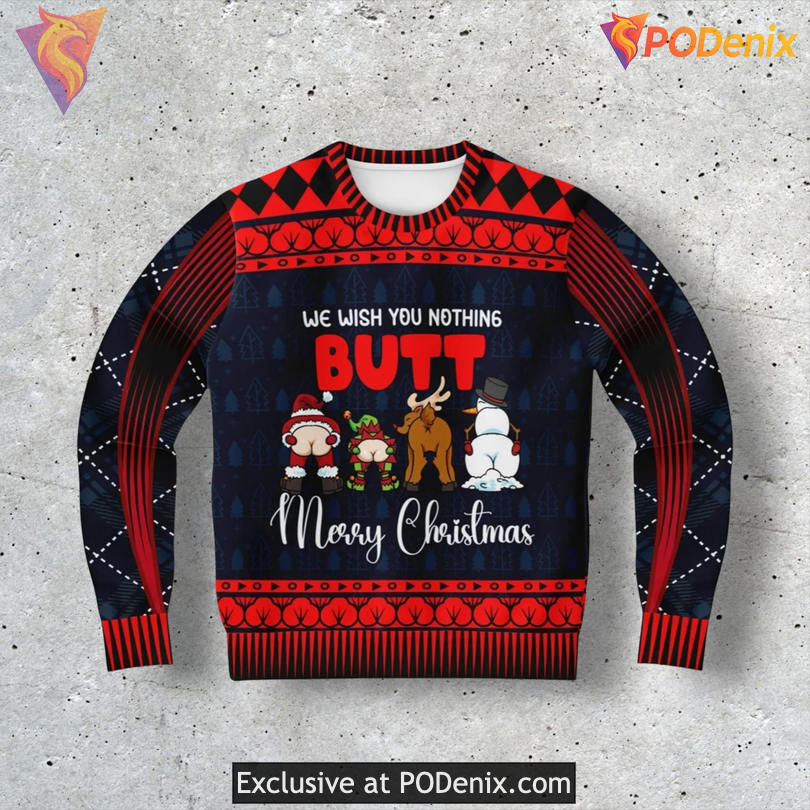 We Wish You Nothing Butt Christmas Funny Animal Cheeky Holiday Sweater