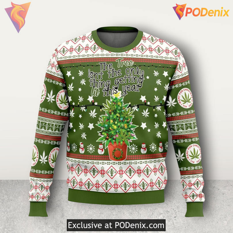 Weed Lit This Year Stoner Joke Quote Funny Holiday Xmas Sweater