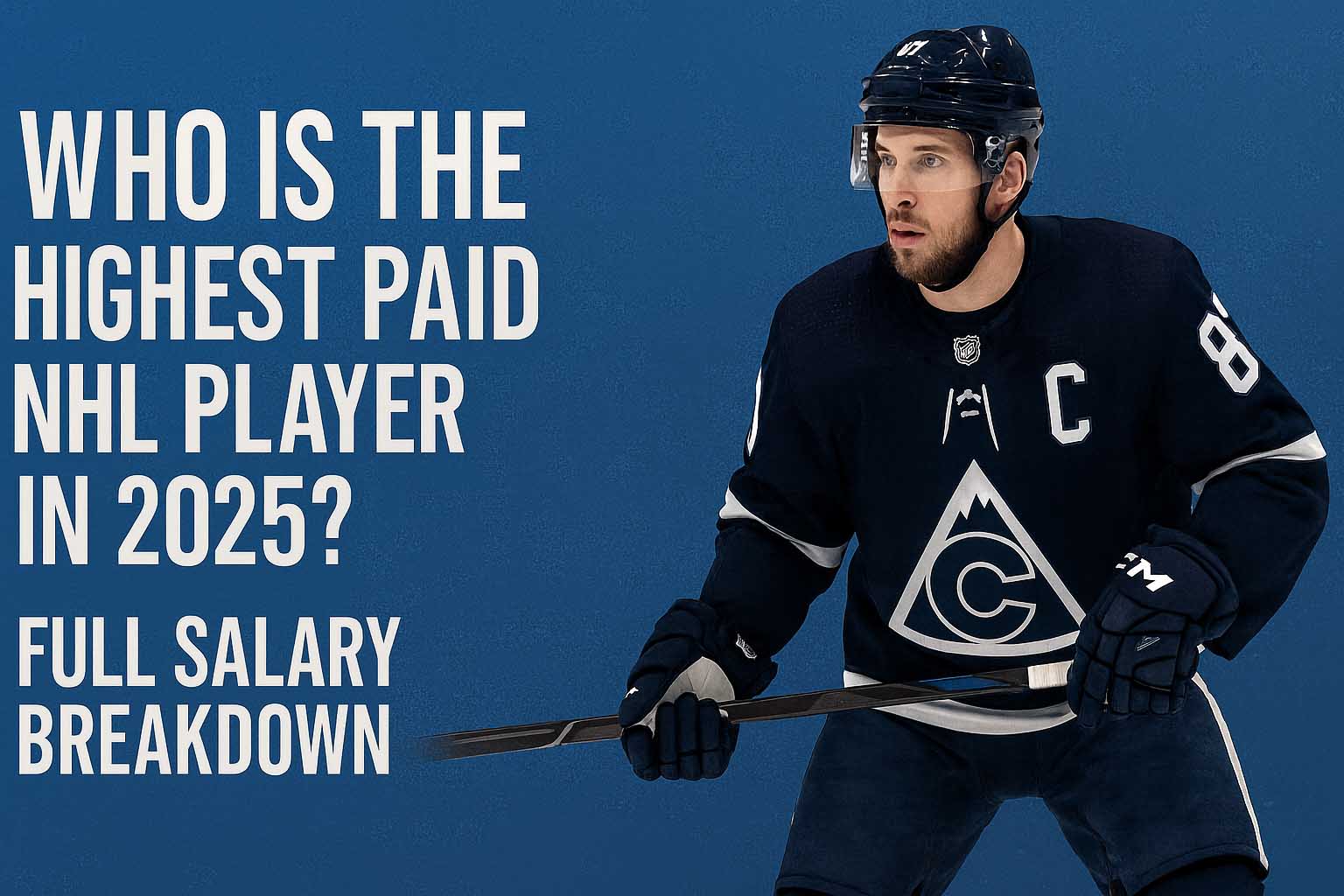 Who Is the Highest Paid NHL Player in 2025? Full Salary Breakdown