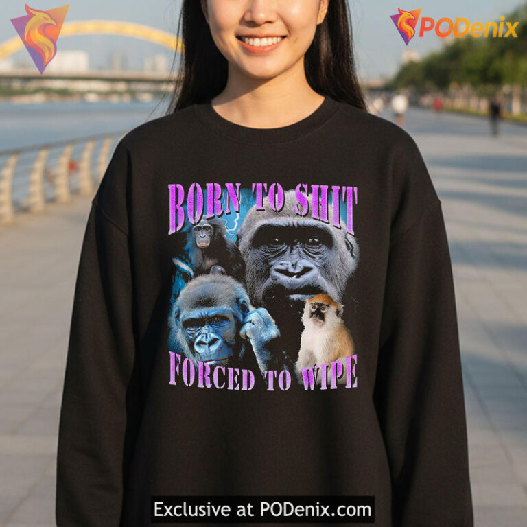 Dark Repeat Slogan Parody Tee With Absurd Irony Born To Shit Forced To Wipe Humor - 2
