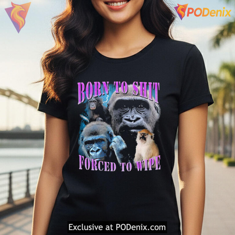 Dark Repeat Slogan Parody Tee With Absurd Irony Born To Shit Forced To Wipe Humor - 3