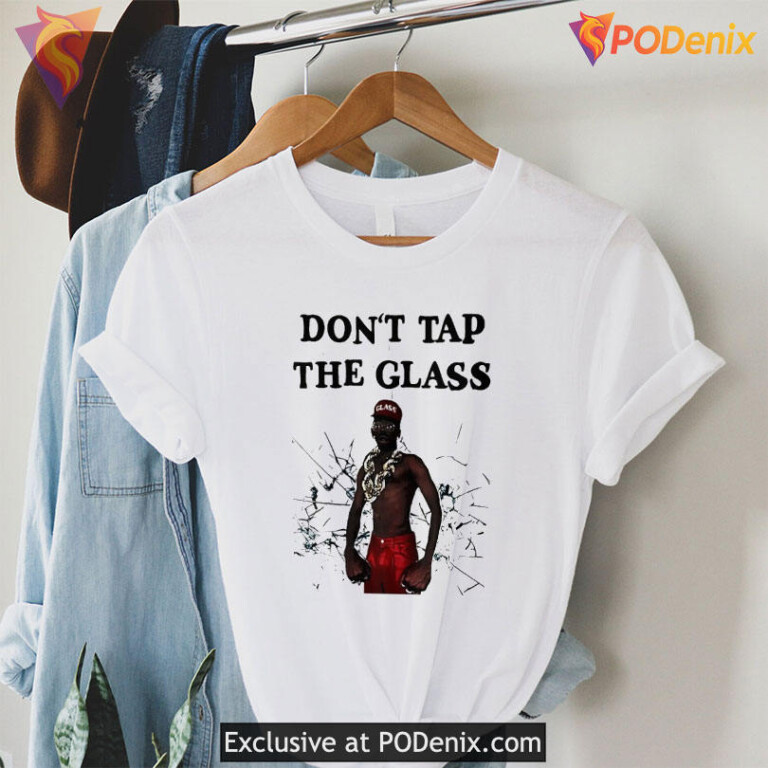 Don't Tap The Glass Shirt Artistic Hip Hop Streetwear Graphic Statement Design - 2