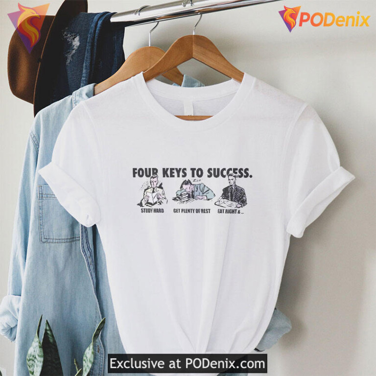 Four Keys To Success T Shirt Iconic Quote Shirt With Unfinished Success Idea - 1