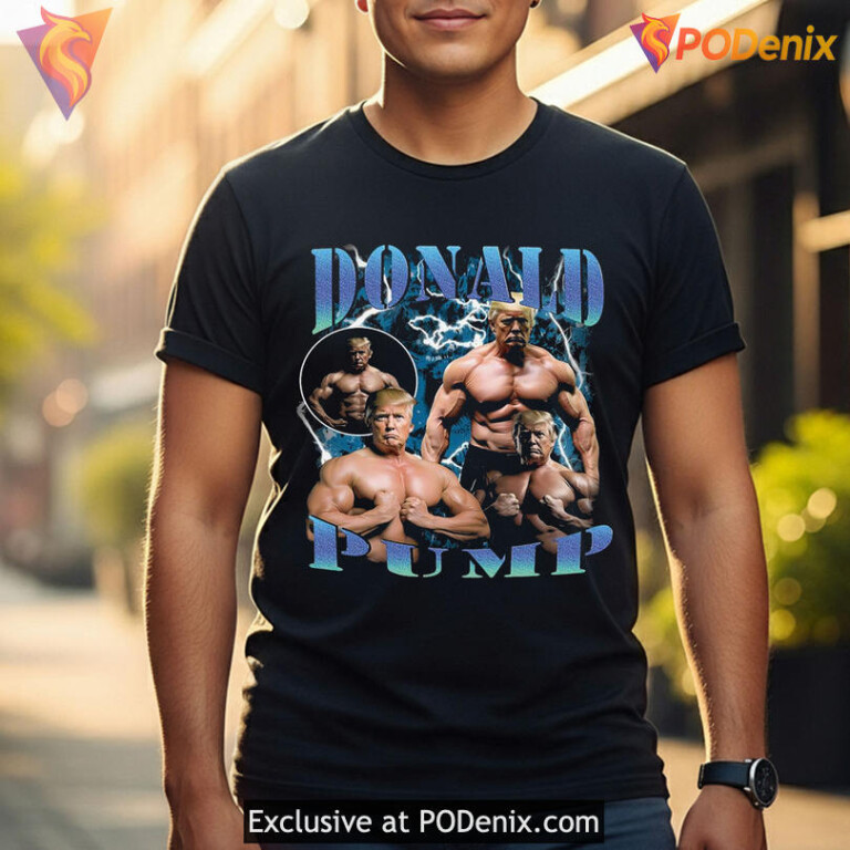 Gym Parody Political Meme Tee With Exaggerated Strength Donald Pump Shirt Humor - 2