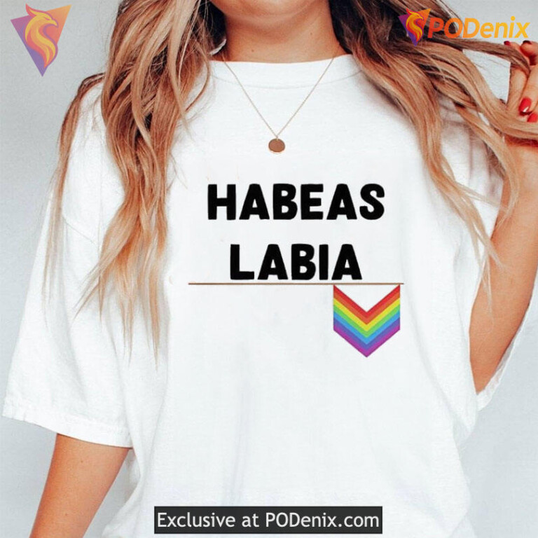 Habeas Labia LGBTQ Pride Statement Graphic Tee Celebrating Body Autonomy - 1