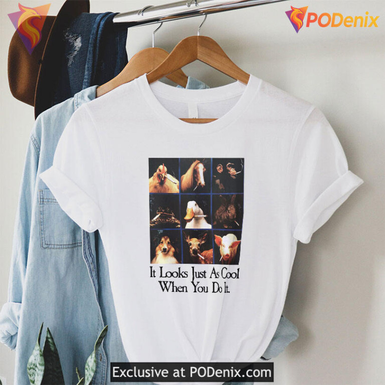 It Looks Just As Cool When You Do It Shirt Iconic Humor Shirt With Bold Message - 2