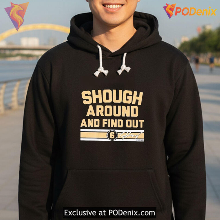 Sports Wordplay Meme Tee Built On Shough Around And Find Out Shirt - 1