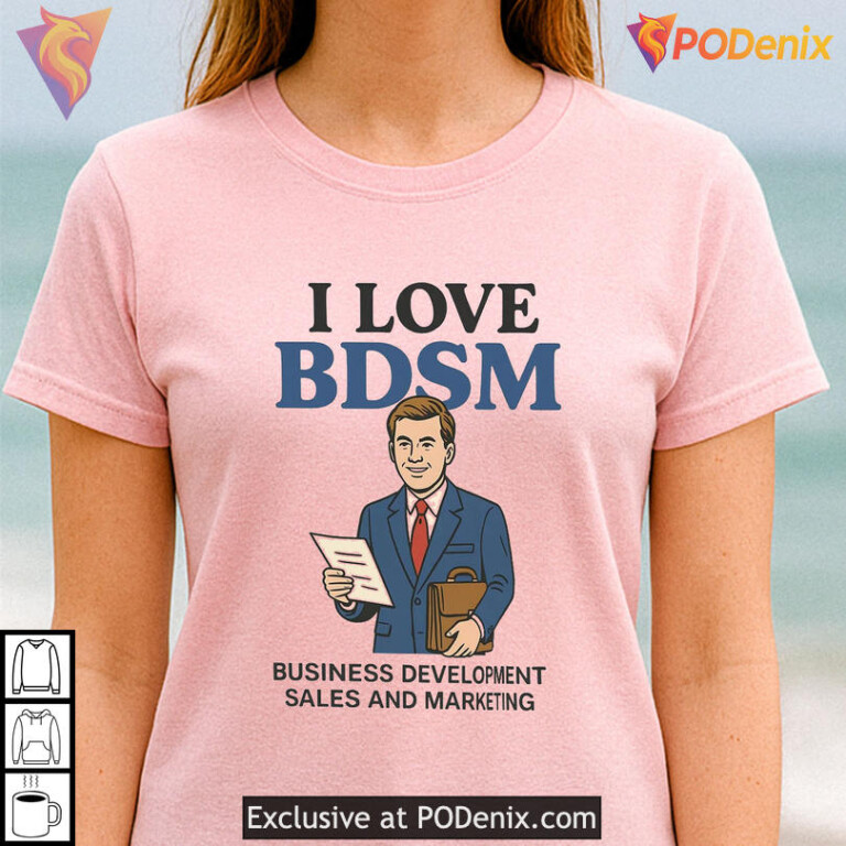 Funny Acronym Tee Ilovebdsm Business Development Sales Marketing Shirt - 1