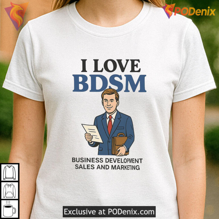 Funny Acronym Tee Ilovebdsm Business Development Sales Marketing Shirt - 2