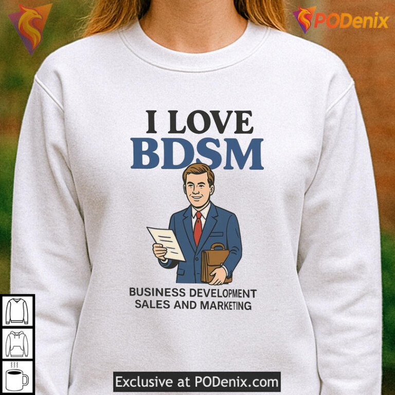 Funny Acronym Tee Ilovebdsm Business Development Sales Marketing Shirt - 3