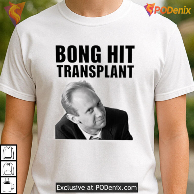 Meme Style Graphic Tee Bong Hit Transplant Tom Myers Comedy Shirt