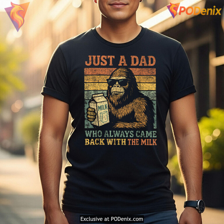 Bigfoot Papa Just A Dad Who Came Back Funny Fathers Day Shirt Gift - 2