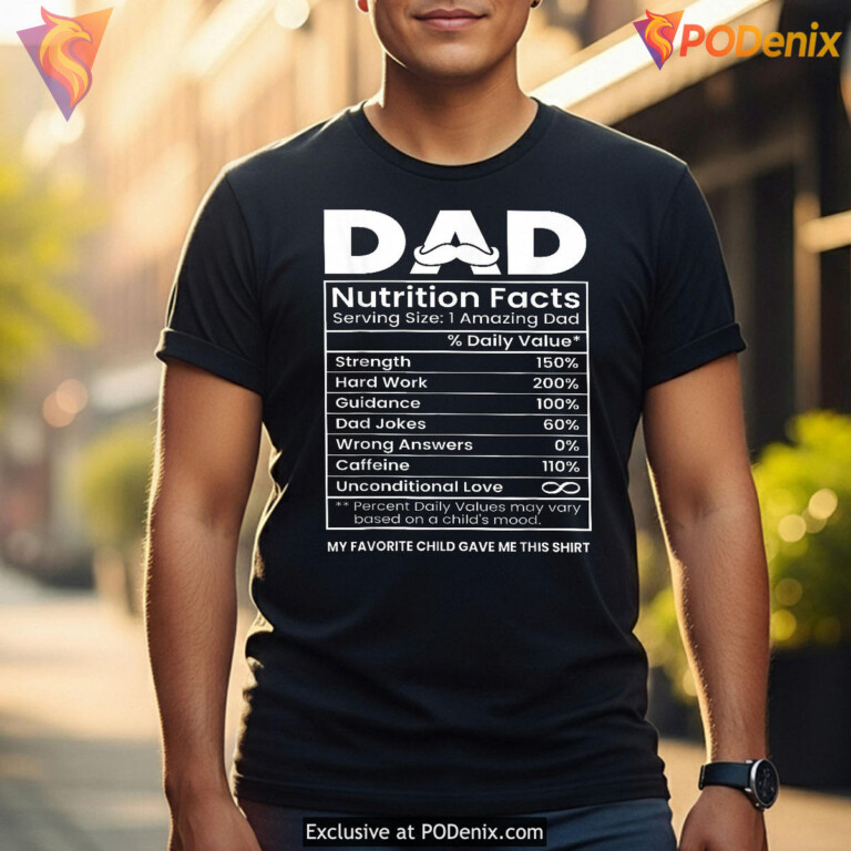 Dad Nutrition Facts Funny Fathers Day Shirts Grandpa Gift - 1