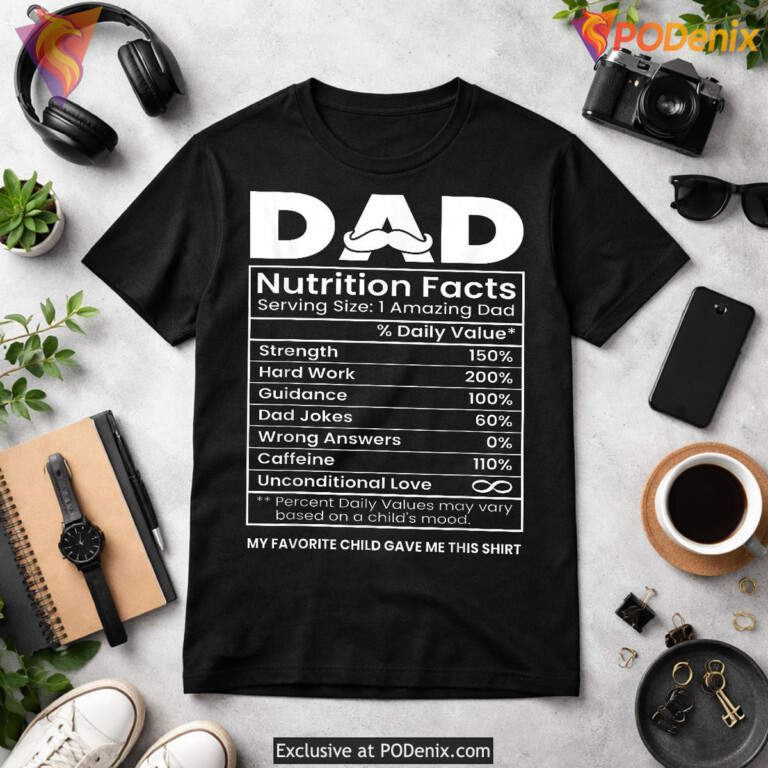 Dad Nutrition Facts Funny Fathers Day Shirts Grandpa Gift - 3