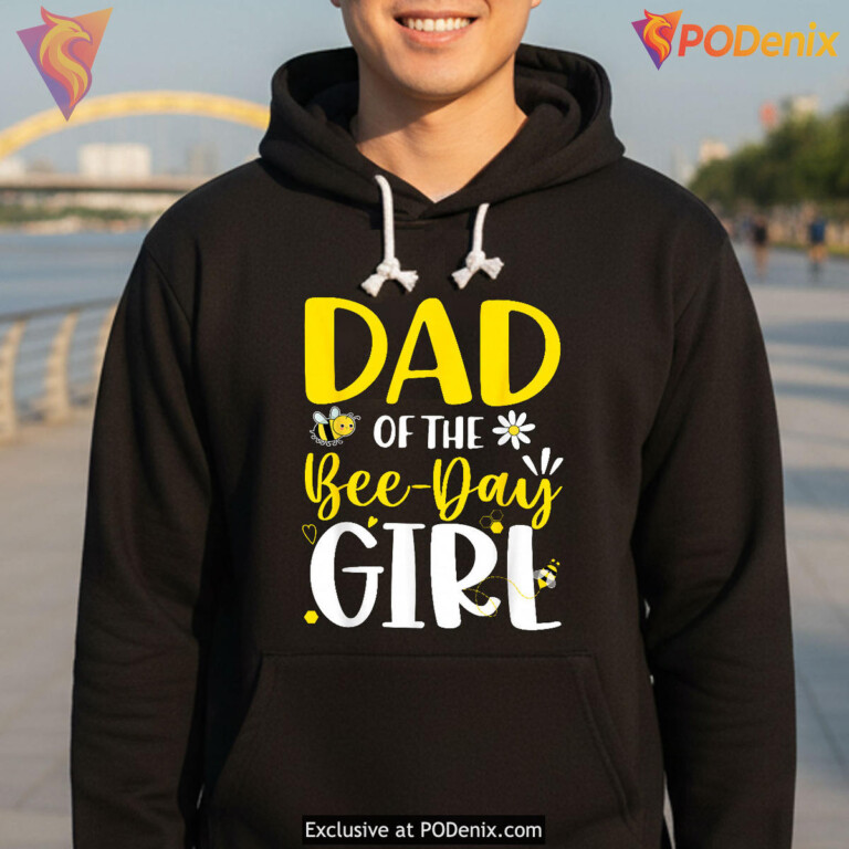 Dad Of Bee Day Girl Family Fathers Day Matching Shirts - 1