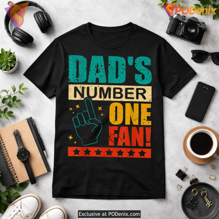 Dads Number One Fan Tee Happy Fathers Day Shirts For Proud Dad - 1