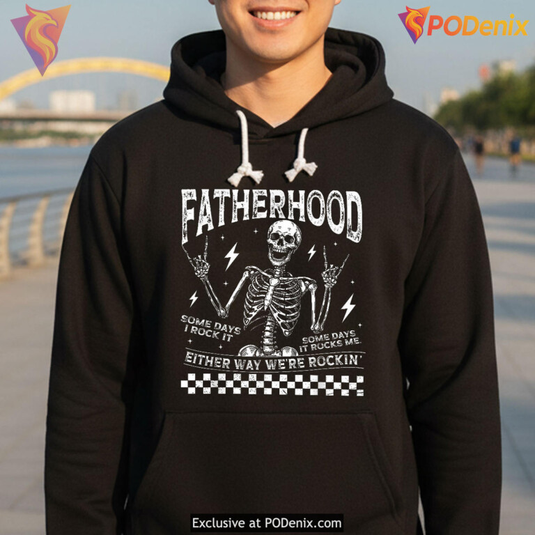 Fatherhood Some Days I Rock It Funny Fathers Day T Shirts Skeleton Dad - 3